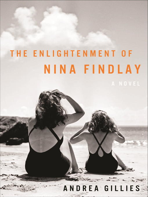 Title details for The Enlightenment of Nina Findlay by Andrea Gillies - Available